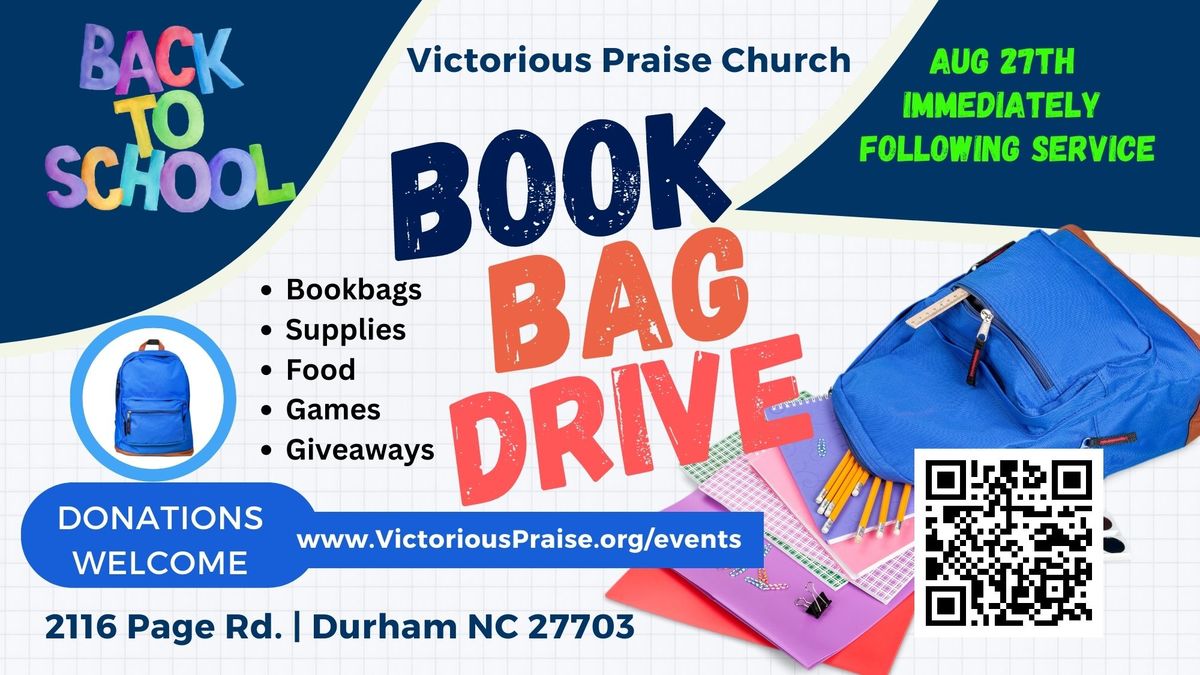 Back to School Book Bag Drive Victorious Praise Fellowship Church